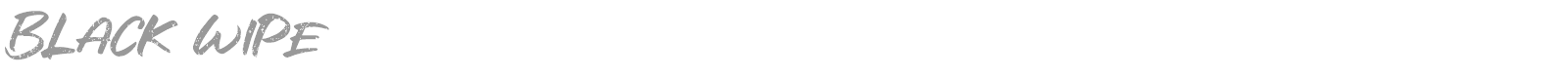 Black Wipe font preview